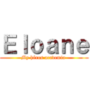 Ｅｌｏａｎｅ (My héros academia )