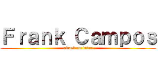 Ｆｒａｎｋ Ｃａｍｐｏｓ (attack on titan)