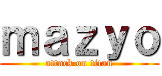 ｍａｚｙｏ (attack on titan)