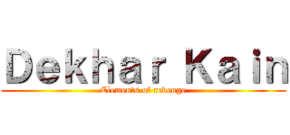 Ｄｅｋｈａｒ Ｋａｉｎ (Elements of revenge)