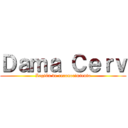 Ｄａｍａ Ｃｅｒｖ (Legión de reconocimiento)