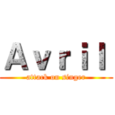 Ａｖｒｉｌ  (attack on singer)
