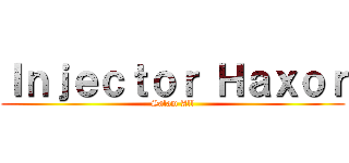 Ｉｎｊｅｃｔｏｒ Ｈａｘｏｒ (Salam All)