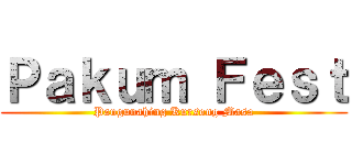 Ｐａｋｕｍ Ｆｅｓｔ (Pangunahing Kursong Masa)