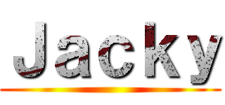 Ｊａｃｋｙ ()