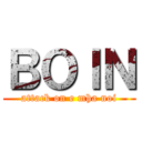 ＢＯＩＮ (attack on e mha noi)