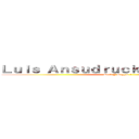 Ｌｕｉｓ Ａｎｓｕｄｒｕｃｋ Ｌｕｐéｒｄｉｇａ (Rock Y Reggea ! )