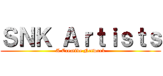 ＳＮＫ Ａｒｔｉｓｔｓ (A Creative Network)