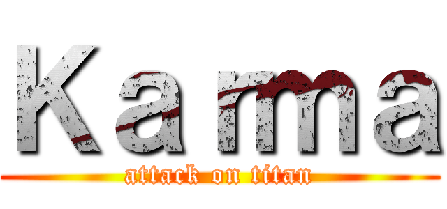Ｋａｒｍａ (attack on titan)