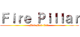 Ｆｉｒｅ Ｐｉｌｌａｒ (Ma9 Ma9 Cafe)