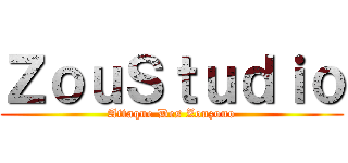 ＺｏｕＳｔｕｄｉｏ (Attaque Des Zouzouo)