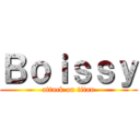 Ｂｏｉｓｓｙ (attack on titan)