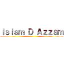 Ｉｓｌａｍ Ｄ Ａｚｚａｍ ()