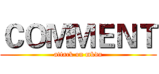 ＣＯＭＭＥＮＴ (attack on mkdu)
