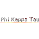 Ｐｈｉ Ｋａｐｐａ Ｔａｕ (attack on titan)