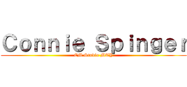 Ｃｏｎｎｉｅ Ｓｐｉｎｇｅｒ (EM Studio MTY)