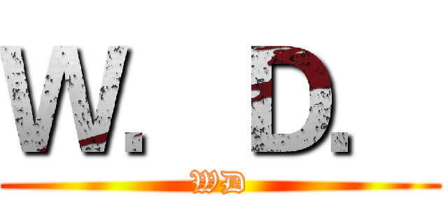 Ｗ．Ｄ． (WD)