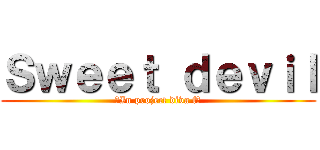 Ｓｗｅｅｔ ｄｅｖｉｌ (★In project diva f★)