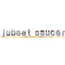 ｊｕｂｅａｔ ｓａｕｃｅｒ (KONAMI)
