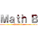 Ｍａｔｈ Ｂ (Portfolio)