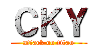 ＣＫＹ (attack on titan)