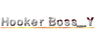 Ｈｏｏｋｅｒ Ｂｏｓｓ＿ＹＴ (Gameplays y Diversion)