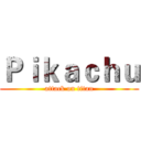 Ｐｉｋａｃｈｕ (attack on titan)