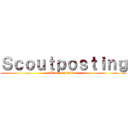 Ｓｃｏｕｔｐｏｓｔｉｎｇ (Attack on Titan)