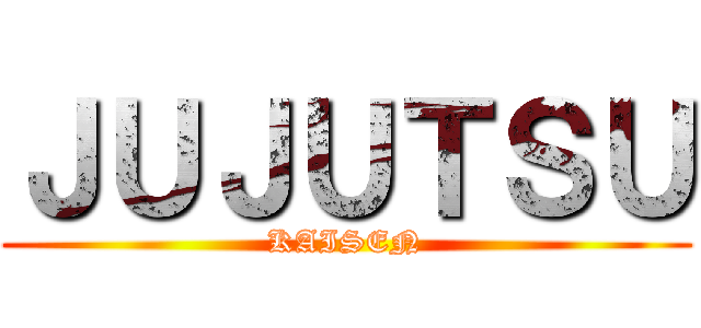 ＪＵＪＵＴＳＵ (KAISEN)