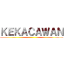 ＫＥＫＡＣＡＷＡＮ ()