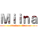 Ｍｉｉｎａ (attack on titan)