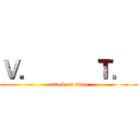 Ｖ．         Ｔ．  (attack on titan)