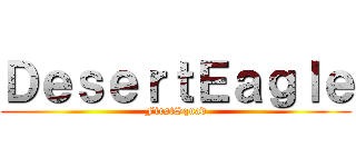ＤｅｓｅｒｔＥａｇｌｅ (FirstSquad)