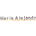 Ｍａｒｉａ Ａｌｅｊａｎｄｒａ (Campos)