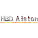 ＨＢＤ Ａｌｓｔｏｎ (Happy Birthday Alston)