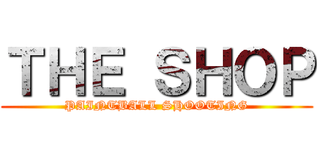 ＴＨＥ ＳＨＯＰ (PAINTBALL SHOOTING)