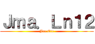 Ｊｍａ．Ｌｎ１２ (Jae.Ere)