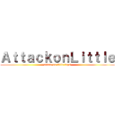 ＡｔｔａｃｋｏｎＬｉｔｔｌｅ (attack on little boys)