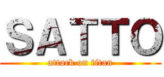 ＳＡＴＴＯ (attack on titan)