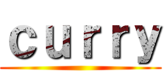 ｃｕｒｒｙ ()