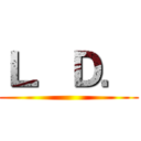 Ｌ．Ｄ． ()