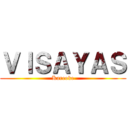 ＶＩＳＡＹＡＳ (Kareoke)