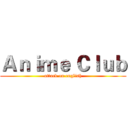 Ａｎｉｍｅ Ｃｌｕｂ (attack on english)