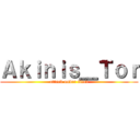 Ａｋｉｎｉｓ＿Ｔｏｒ (attack under titan)