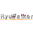 ＲｙｕＷａｌｋｅｒ (attack on titan)