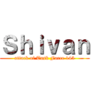 Ｓｈｉｖａｎ (attack of Task Force 145)