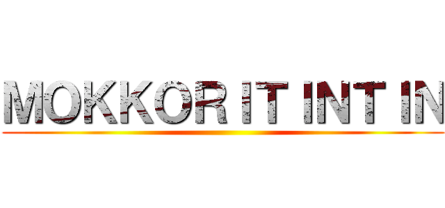 ＭＯＫＫＯＲＩＴＩＮＴＩＮ ()