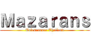 Ｍａｚａｒａｎｓ (Talesrunner Thailand)