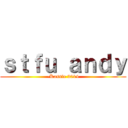 ｓｔｆｕ ａｎｄｙ (-Kassie 2014)