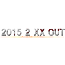 ２０１５ ２ ＸＸ ＯＵＴ (Summit of Communication)